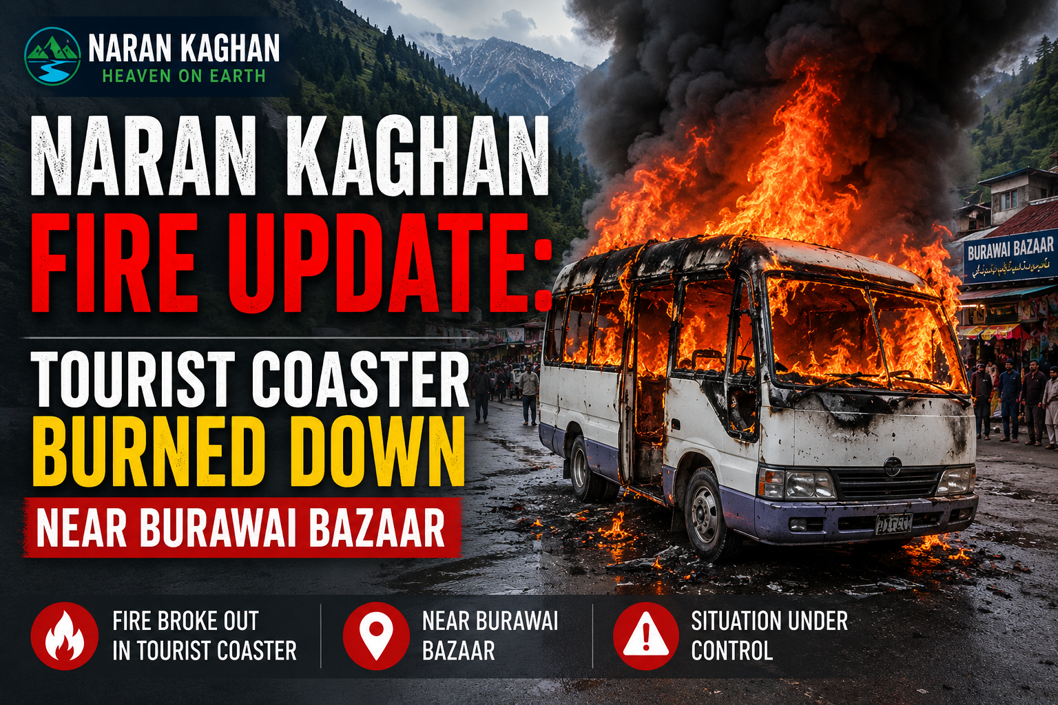 Naran Kaghan Fire Update: Tourist Coaster Burned Down Near Burawai Bazaar Naran Kaghan Fire Update: Tourist Coaster Burned Down Near Burawai Bazaar